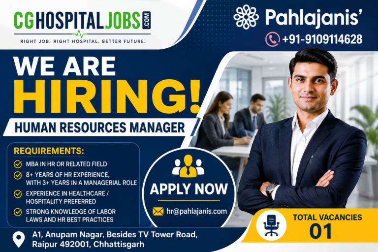 Pahlajanis Recruitment | HR manager Job in Raipur Chhattisgarh, CG Hospital Job