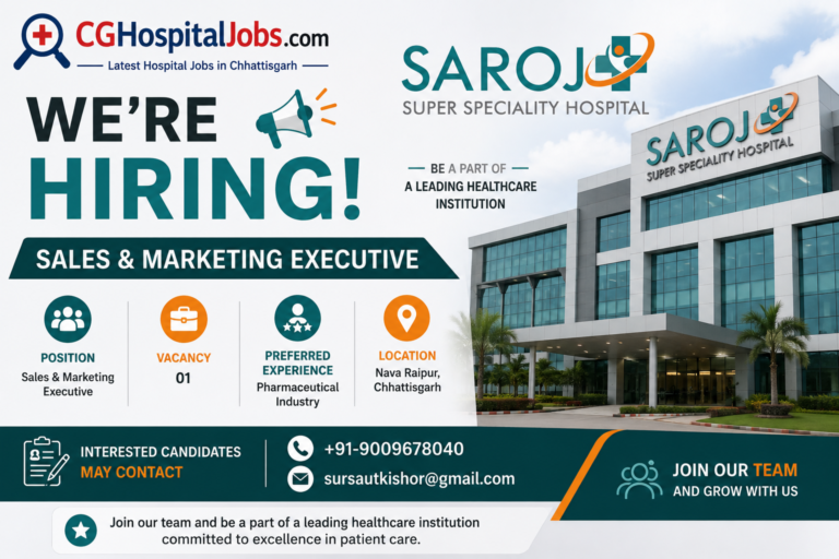 Saroj Super Speciality Hospital Recruitment 2026 | Sales & Marketing Job in Raipur Chhattisgarh