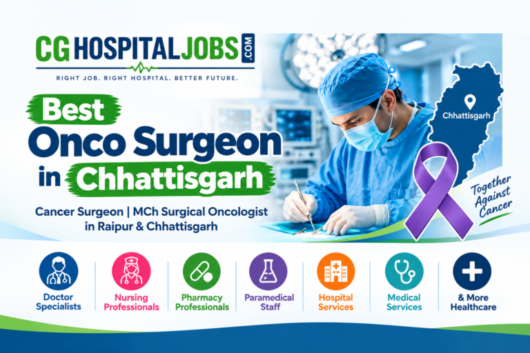 Best Onco Surgeon in Raipur & Chhattisgarh | Cancer Surgeon in Chhattisgarh | Surgical Oncologist In Raipur