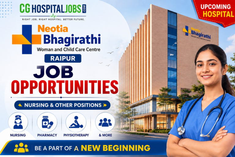 Neotia Bhagirathi Hospital Raipur Vacancy | Nursing, Pharmacist, Technician Job in Raigarh Chhattisgarh | Ambuja Neotia Hospital